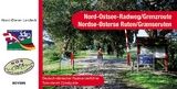 Nord-Ostsee-Radweg /Grenzroute - Horst D Landeck