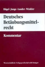 Hügel / Junge / Lander / Winkler Deutsches Betäubungsmittelrecht - Kommentar