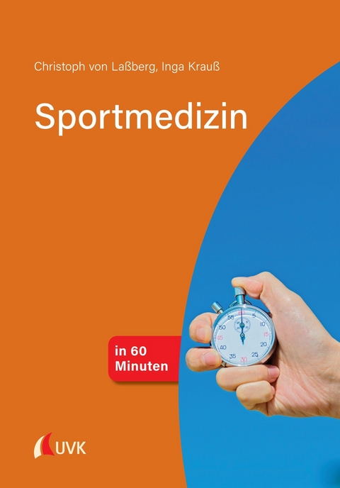 Sportmedizin in 60 Minuten - Christoph von Laßberg, Inga Krauß