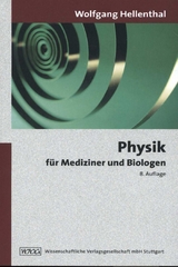 Physik für Mediziner und Biologen - Hellenthal, Wolfgang