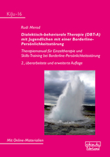 Dialektisch-behaviorale Therapie (DBT-A) mit Jugendlichen mit einer Borderline- Persönlichkeitsstörung -  Rudi Merod