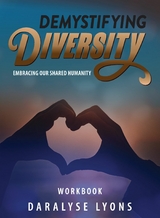 Demystifying Diversity Workbook -  Daralyse Lyons