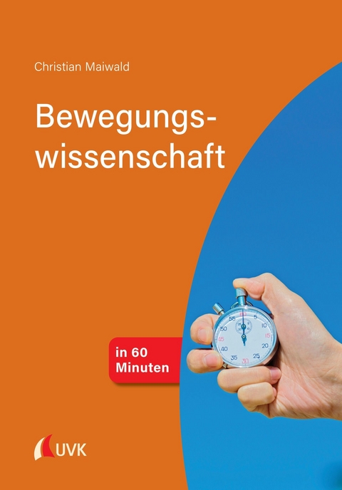 Bewegungswissenschaft in 60 Minuten - Christian Maiwald