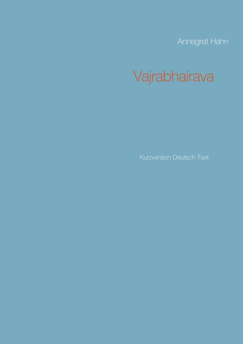 Vajrabhairava -  Annegret Hahn