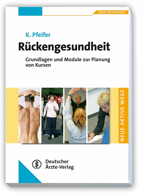 Rückengesundheit - Neue aktive Wege - Klaus Pfeifer