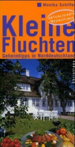 Kleine Fluchten - Schiffer, Monika