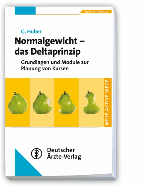 Normalgewicht - Das Deltaprinzip - Gerhard Huber