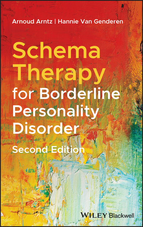 Schema Therapy for Borderline Personality Disorder - Arnoud Arntz, Hannie Van Genderen