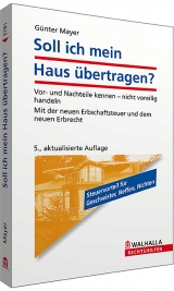 Soll ich mein Haus übertragen? - Günter Mayer