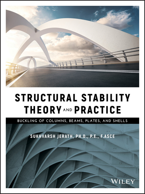 Structural Stability Theory and Practice - Sukhvarsh Jerath