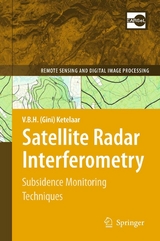 Satellite Radar Interferometry -  V. B. H. (Gini) Ketelaar