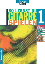 So lernst Du Gitarre spielen. Alle Grundlagen der Liedbegleitung... / So lernst Du Gitarre spielen. Alle Grundlagen der Liedbegleitung... - Hans J Möhrer, Gerhard Buchner