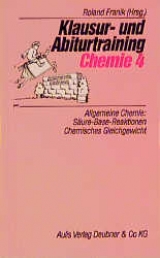 Allgemeine Chemie: Säure-Base-Reaktionen, Chemisches Gleichgewicht - Wolfgang Asselborn, Anne M Bertsch, Renate Hermanns, Ralf Lemke, Roswitha Otto, Dietmar Rascke, Wolfgang Rechtsteiner, Michael Tausch, Magdalene von Wachtendonk