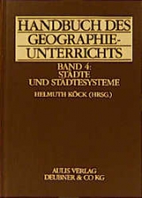 Handbuch des Geographieunterrichts / Städte und Städtesysteme - Hans H Blotevogel, Wolf Gaebe, Günter Heinritz