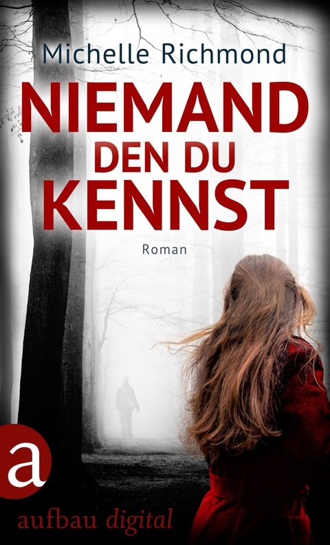 Niemand, den du kennst - Michelle Richmond