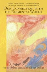 OUR CONNECTION WITH THE ELEMENTAL WORLD -  Rudolf Steiner