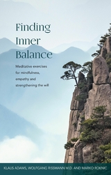 FINDING INNER BALANCE - Klaus Adams, Wolfgang Rissman M.D., Marko Roknic