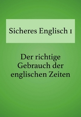 Sicheres Englisch 1 -  Bettina Schropp