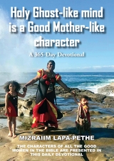 Holy Ghost-like mind is a Good Mother-like character -  Mizraiim Lapa-Pethe