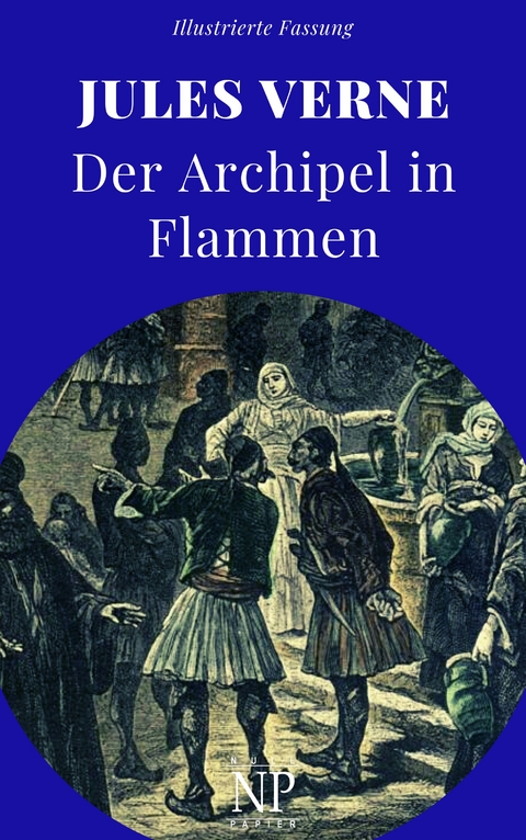 Der Archipel in Flammen -  Jules Verne