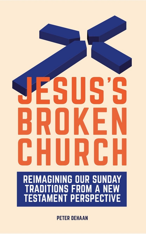 Jesus’s Broken Church - Peter DeHaan