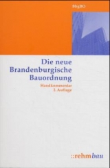 Die neue Brandenburgische Bauordnung - Volker Reimus, Matthias Semtner, Ruben Langer