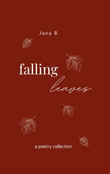 Falling Leaves - Jana B.