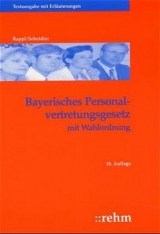 Bayerisches Personalvertretungsgesetz mit Wahlordnung - Peter Rappl, Thomas Scheidler