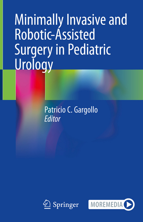 Minimally Invasive and Robotic-Assisted Surgery in Pediatric Urology - 