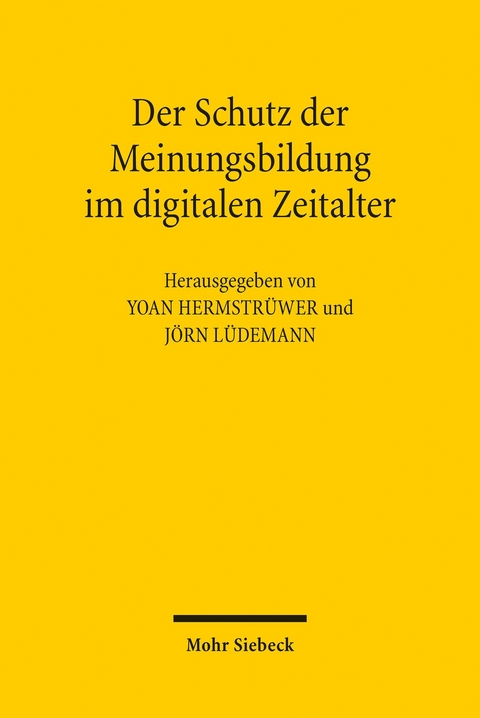 Der Schutz der Meinungsbildung im digitalen Zeitalter - 