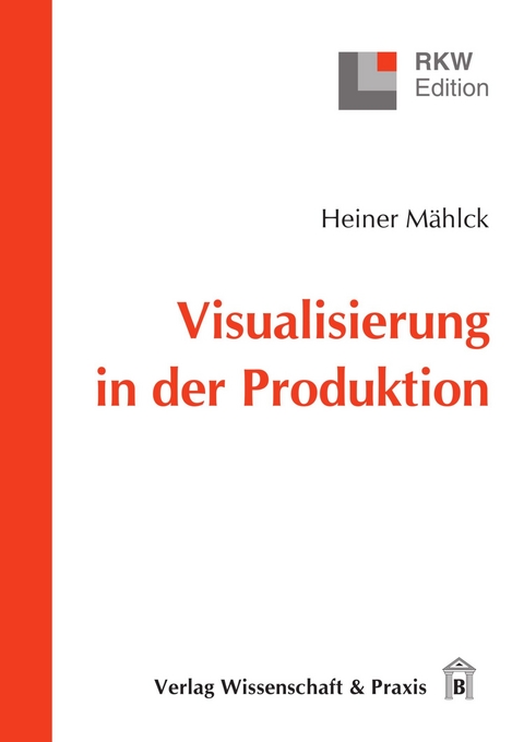 Visualisierung in der Produktion. -  Heiner Mählck