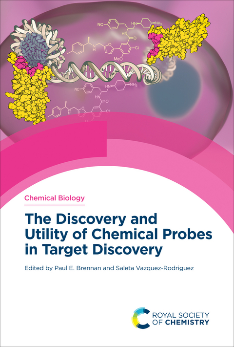 The Discovery and Utility of Chemical Probes in Target Discovery - 