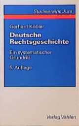 Deutsche Rechtsgeschichte - Gerhard Köbler