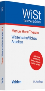 Wissenschaftliches Arbeiten - Theisen, Manuel René