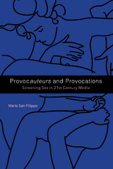 Provoc<i>auteurs </i>and Provocations - Maria San Filippo