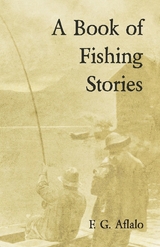 Book of Fishing Stories -  Frederick George Aflalo