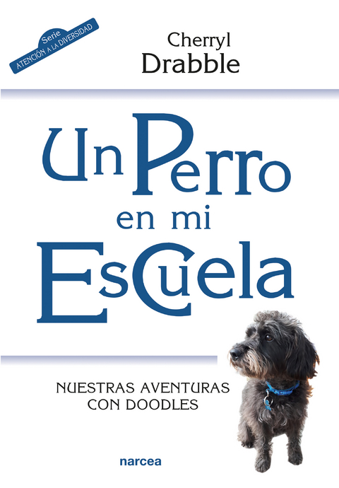 Un perro en mi escuela - Cherryl Drabble