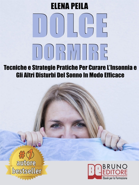 Dolce Dormire - ELENA PEILA