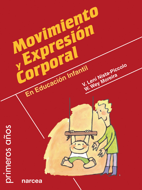 Movimiento y expresión corporal - Vilma Lení Nista-Piccolo, Wagner Wey Moreira