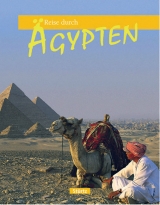 Reise durch Ägypten - Axel Krause, Georg Schwikart