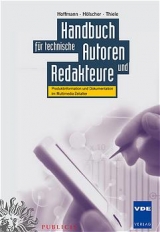 Handbuch für technische Autoren und Redakteure - Walter Hoffmann, Brigitte G Hölscher, Ulrich Thiele