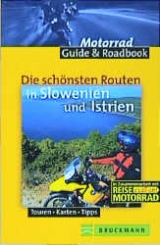 Die schönsten Routen in Slowenien und Istrien - Frank Klose