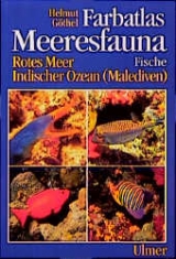 Farbatlas Meeresfauna. Rotes Meer, Indischer Ozean (Malediven) / Fische - Helmut Göthel