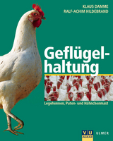 Geflügelhaltung - Klaus Damme, Ralf-Achim Hildebrand