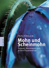 Mohn und Scheinmohn - Fritz Köhlein