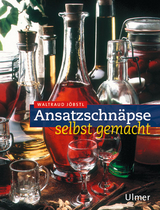 Ansatzschnäpse - Waldraud Jöbstl