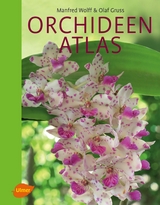 Orchideenatlas - Manfred Wolff, Olaf Gruss