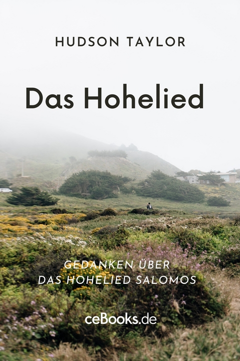 Das Hohelied - Hudson Taylor