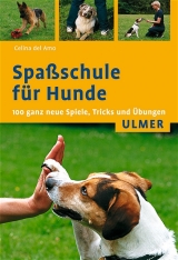 Spaßschule für Hunde - Celina DelAmo