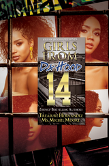 Girls from da Hood 14 - Treasure Hernandez, Ms. Michel Moore